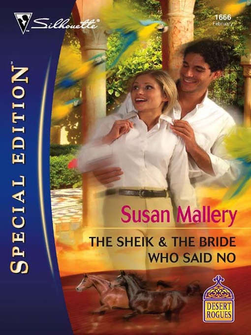 Title details for The Sheik & the Bride Who Said No by Susan Mallery - Available
